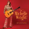 Michelle Wright - Milestone